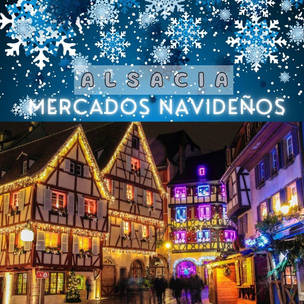 El puente de diciembre visitamos Mercados navideños (Alsacia)