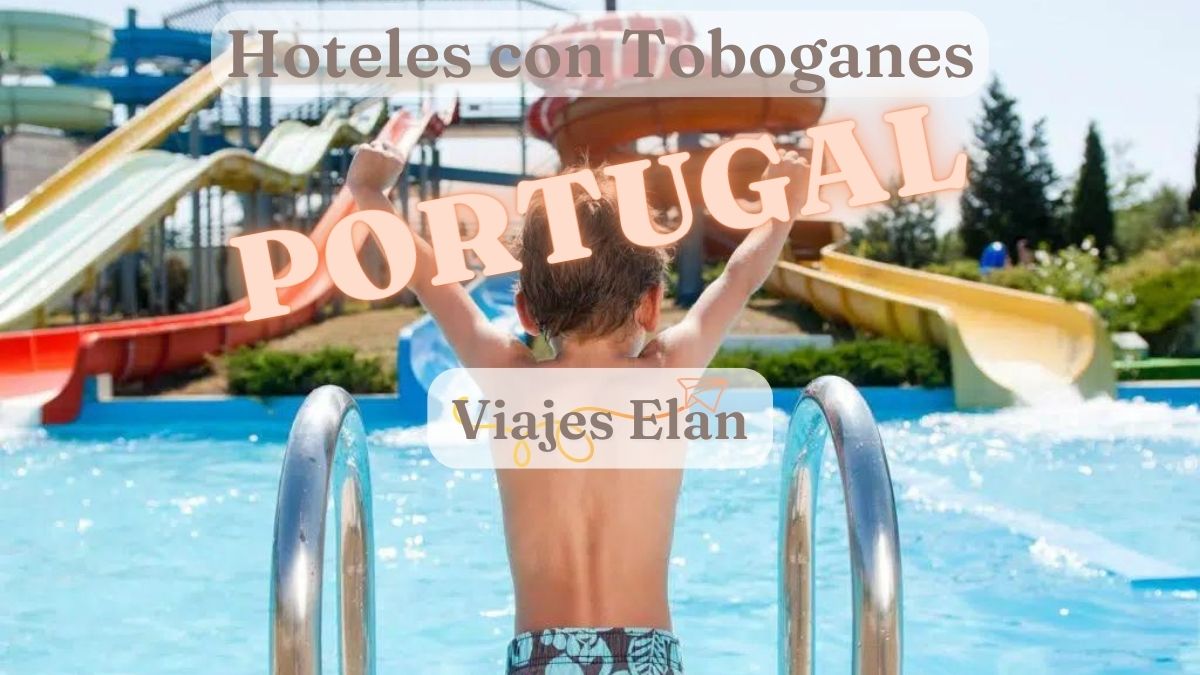 Hoteles con toboganes Portugal